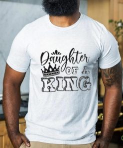 Father Princess Daughter King Matching Shirt Baby Gift Girl Shirt