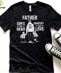 Father son’s first hero daughter’s first love Boston Celtics basketball logo hoodie, sweater, longsleeve, shirt v-neck, t-shirt