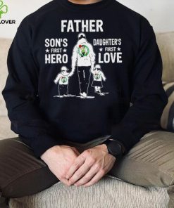 Father son’s first hero daughter’s first love Boston Celtics basketball logo hoodie, sweater, longsleeve, shirt v-neck, t-shirt