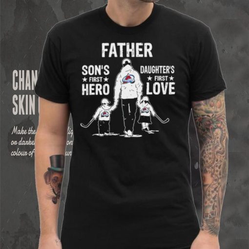 Father son’s first hero daughter’s first love Colorado Avalanche hockey logo hoodie, sweater, longsleeve, shirt v-neck, t-shirt