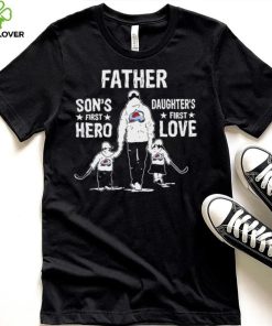 Father son’s first hero daughter’s first love Colorado Avalanche hockey logo hoodie, sweater, longsleeve, shirt v-neck, t-shirt