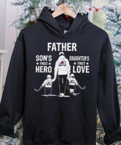 Father son’s first hero daughter’s first love Colorado Avalanche hockey logo hoodie, sweater, longsleeve, shirt v-neck, t-shirt