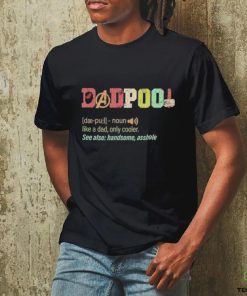 Father’s Day Deadpool Dadpool Like A Dad Only Cooler T Shirt