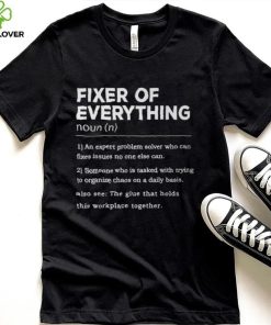 Father's Day For Office Dad Fixer Of Everything T Shirt