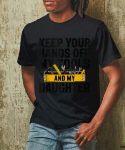 Fathers Day Keep Your Hands Off Daddy Handyman Builder shirt