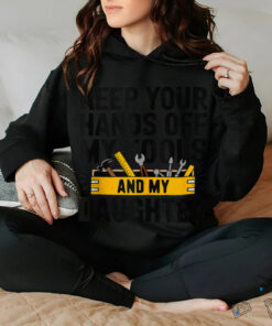 Fathers Day Keep Your Hands Off Daddy Handyman Builder shirt