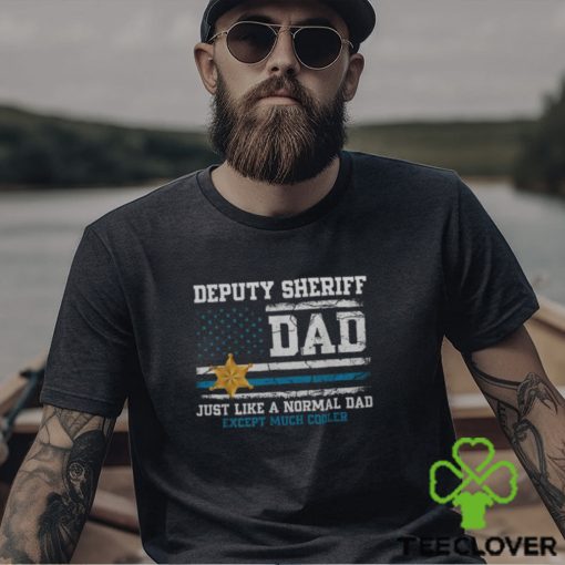 Fathers Day Law Enforcement Deputy Sheriff Dad Much Cooler Men's T hoodie, sweater, longsleeve, shirt v-neck, t-shirt