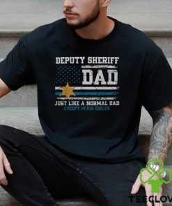 Fathers Day Law Enforcement Deputy Sheriff Dad Much Cooler Men's T hoodie, sweater, longsleeve, shirt v-neck, t-shirt