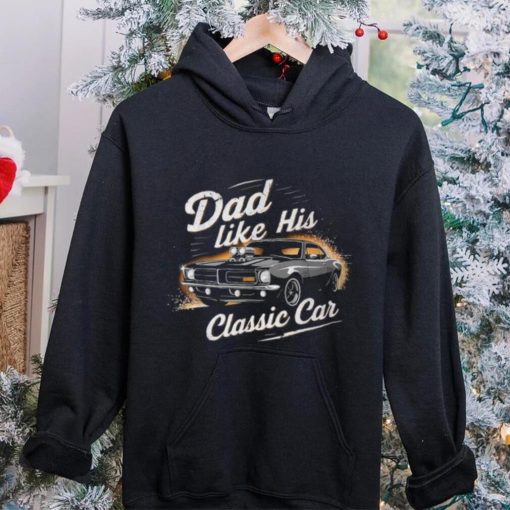 Father’s Day Special Timeless Dad With Classic Car Chram T Shirt