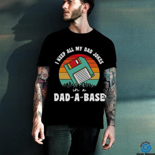 Fathers day I keep all my dad jokes in a dad a base vintage hoodie, sweater, longsleeve, shirt v-neck, t-shirt