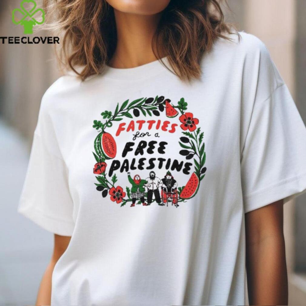 Fatties For A Free Palestine T Shirt Fatties For A Free Palestine T Shirt