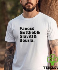 Fauci & Gottlieb & Slavitt & Bourla Shirt