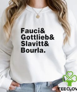 Fauci & Gottlieb & Slavitt & Bourla Shirt
