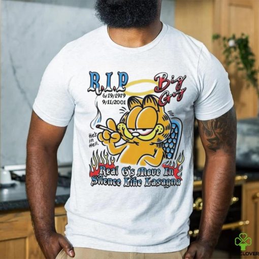 Rip Big Guy Real G’s Move In Silence Like Lasagna Shirt