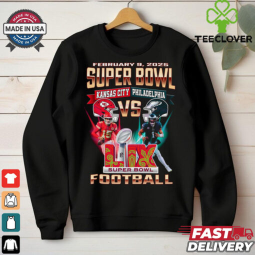 Feb 9 2025 Super Bowl Kansas City Vs Philadelphia Football shirt
