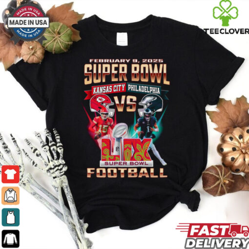 Feb 9 2025 Super Bowl Kansas City Vs Philadelphia Football shirt
