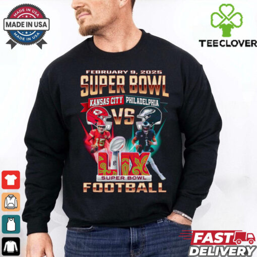 Feb 9 2025 Super Bowl Kansas City Vs Philadelphia Football shirt