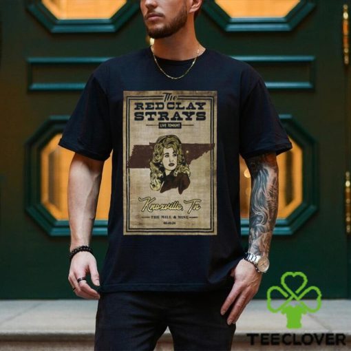 February 10 Knoxville, TN Red Clay Strays The Mill & Mine Poster Shirt