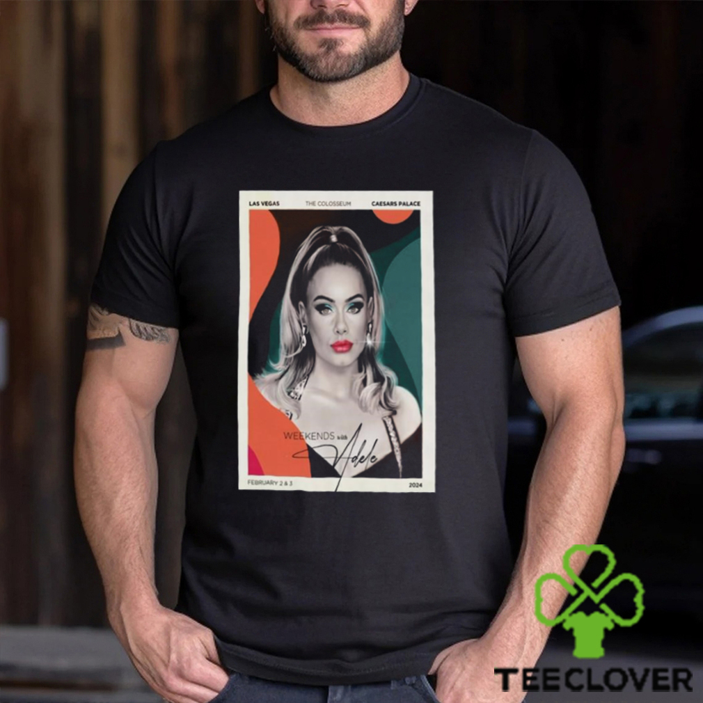 February 2 & 3 Las Vegas, NV Adele The Colosseum at Caesars Palace Poster Shirt February 2 & 3 Las Vegas, NV Adele The Colosseum at Caesars Palace Poster Shirt