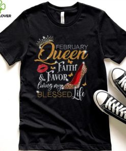 February Queen Birthday Loving My Blessed Life Leopard Heel T Shirt