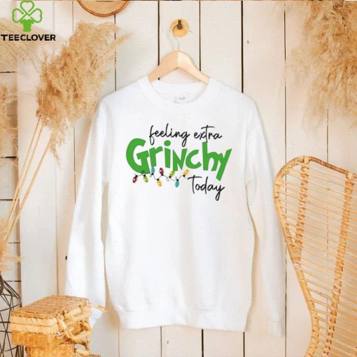 Feeling Extra Grinchy Today Christmas T Shirt