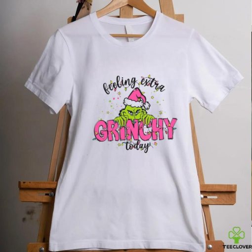 Feeling Extra Grinchy Today Christmas  shirt