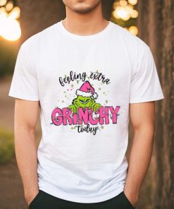 Feeling Extra Grinchy Today Christmas shirt