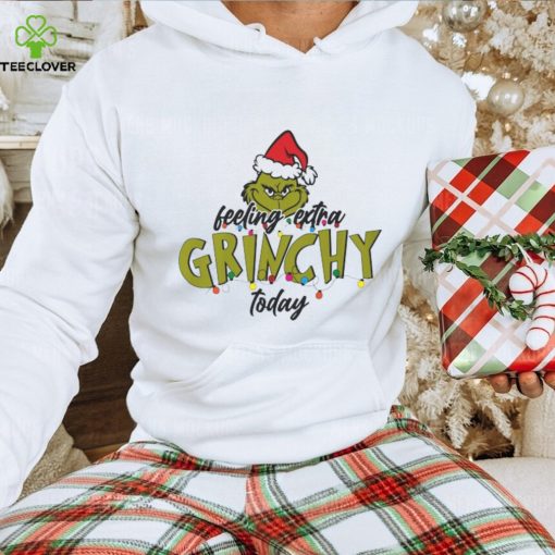 Feeling Extra Grinchy Today T Shirt