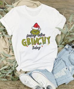 Feeling Extra Grinchy Today T Shirt