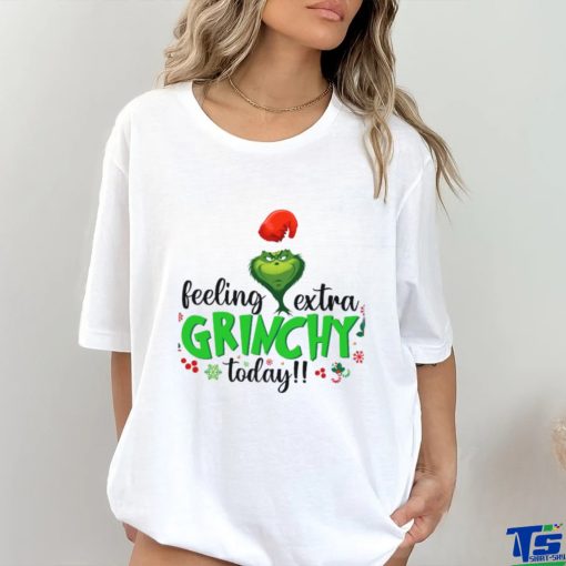 Feeling Extra Grinchy Today hoodie, sweater, longsleeve, shirt v-neck, t-shirt