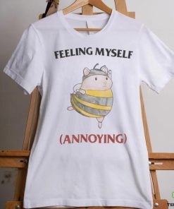 Feeling Myself Annoying T Shirt