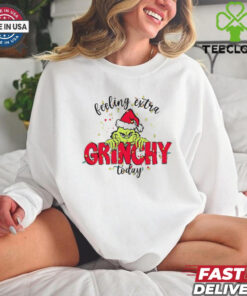 Feeling extra Grinchy today Christmas Shirt