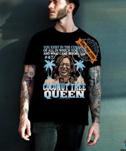 Feels So Good Kamala Harris Coconut Tree Queen T Shirt