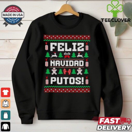 Feliz Navidad Putos Ugly Christmas T Shirts