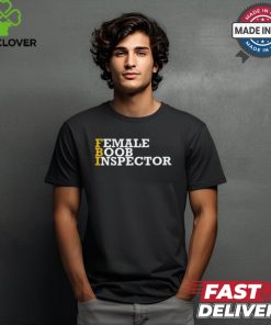 Female Boob Inspector Shirt