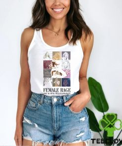 Female Rage The Musical By Taylor Swift Shirt