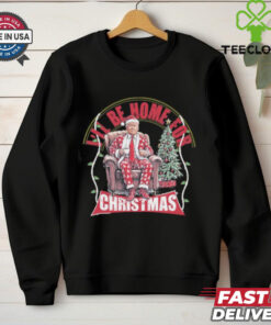 Festive Funny Trump I’ll Be Home For Christmas Shirt