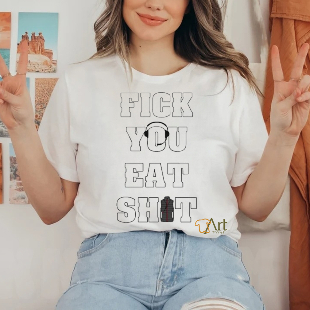 Fick You Eat Shit Fick You Eat Shit