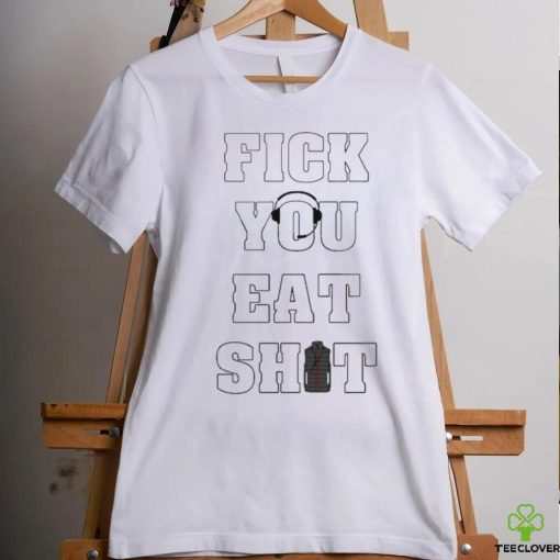 Fick You Eat Shit