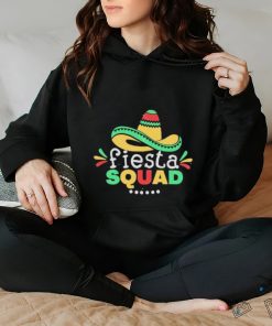 Fiesta Squad Cinco De Mayo Fiesta Quote And Mexican Hat hoodie, sweater, longsleeve, shirt v-neck, t-shirt