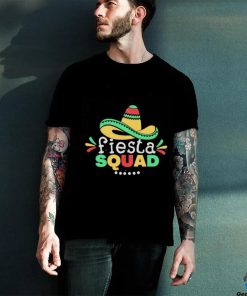 Fiesta Squad Cinco De Mayo Fiesta Quote And Mexican Hat hoodie, sweater, longsleeve, shirt v-neck, t-shirt