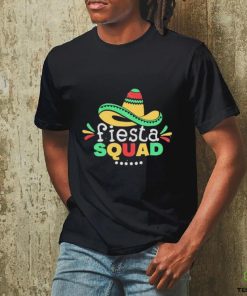 Fiesta Squad Cinco De Mayo Fiesta Quote And Mexican Hat hoodie, sweater, longsleeve, shirt v-neck, t-shirt