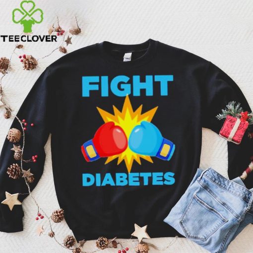 Fight Diabetes Diabetes Awareness Month shirt