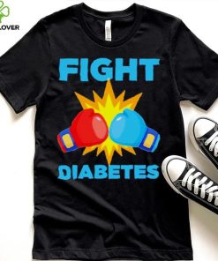 Fight Diabetes Diabetes Awareness Month hoodie, sweater, longsleeve, shirt v-neck, t-shirt