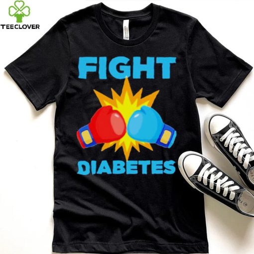 Fight Diabetes Diabetes Awareness Month hoodie, sweater, longsleeve, shirt v-neck, t-shirt