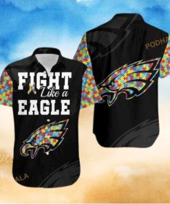 Fight Like A Philadelphia Eagles Autism Support Funny Hawaiian Shirt