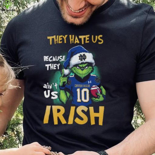 Fight They Hate Us Because They Ain’t Us Nothe Dame 103 Irish Shirt