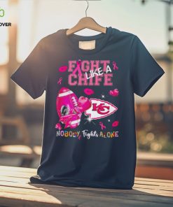 Fight like a Chief nobody fights alone Breast Cancer hoodie, sweater, longsleeve, shirt v-neck, t-shirt