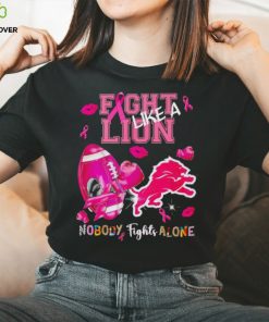 Fight like a Lion nobody fights alone Breast Cancer shirt