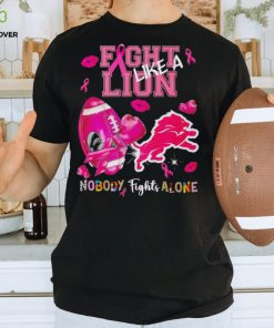 Fight like a Lion nobody fights alone Breast Cancer hoodie, sweater, longsleeve, shirt v-neck, t-shirt